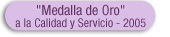 Medalla de oro 2005